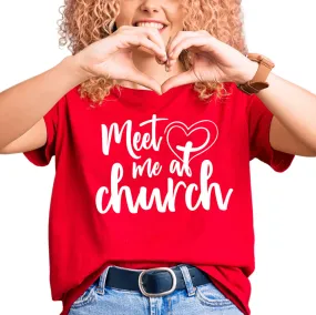 Meet Me At Church T-Shirt