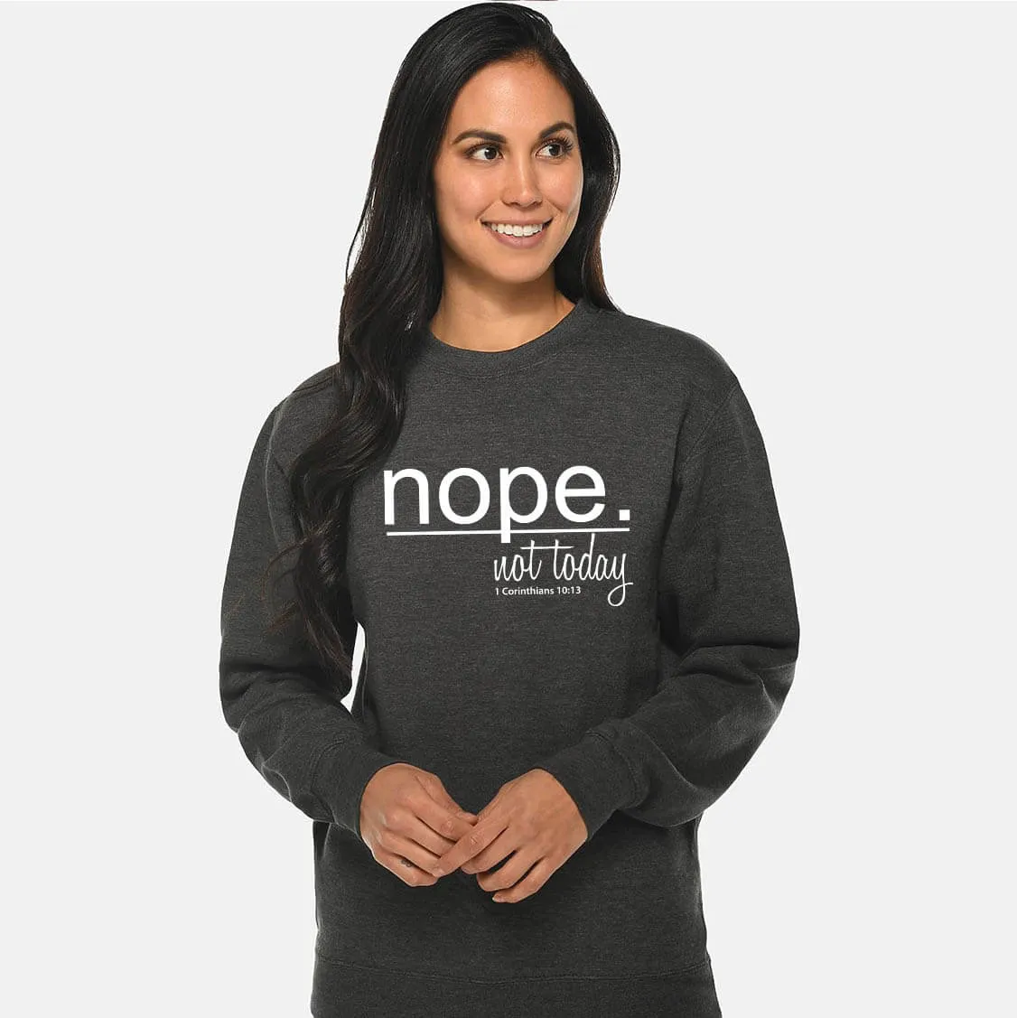 Nope Not Today Crewneck Sweatshirt