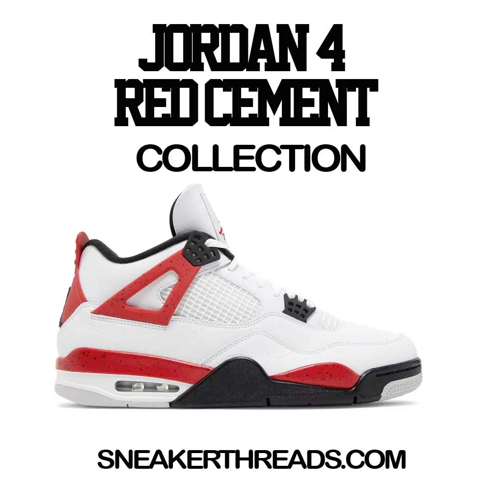 Retro 4 Red Cement Gotta Be The Shoes Shirt