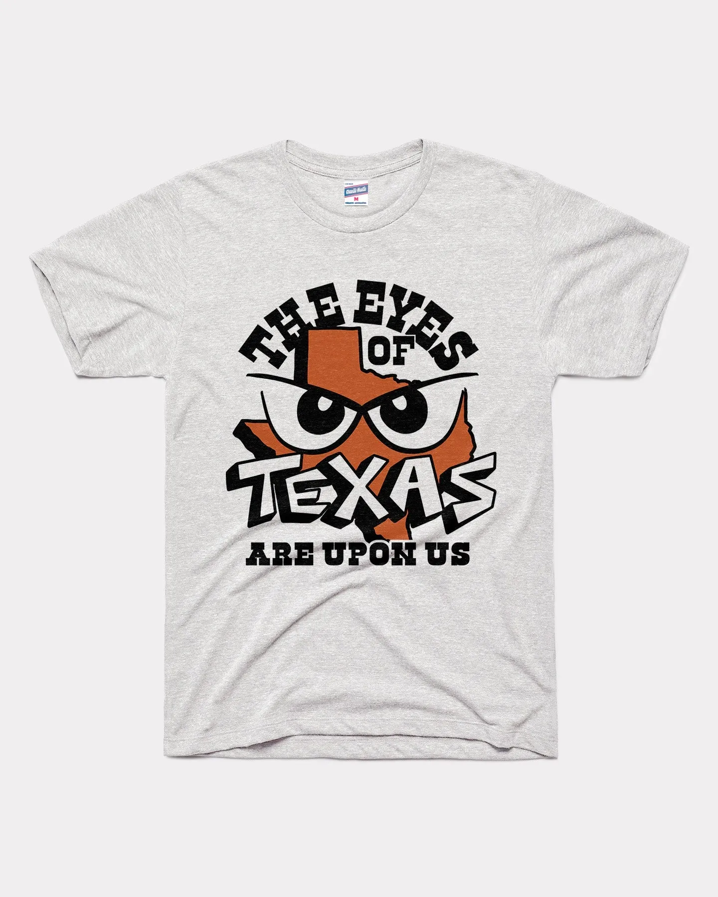 The Eyes of Texas Are Upon Us Ash Grey T-Shirt